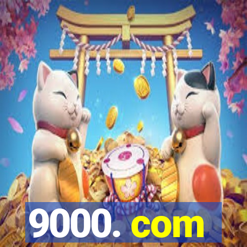 9000. com