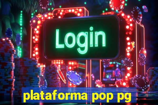 plataforma pop pg