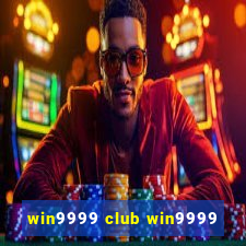 win9999 club win9999