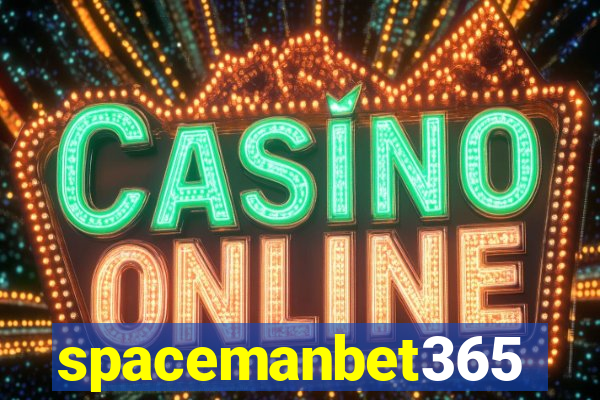 spacemanbet365