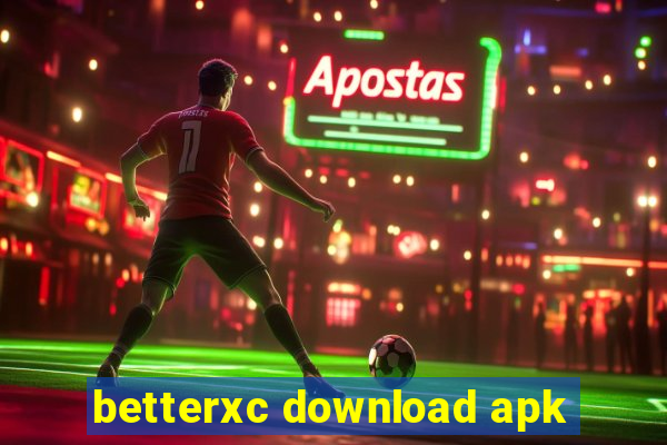 betterxc download apk