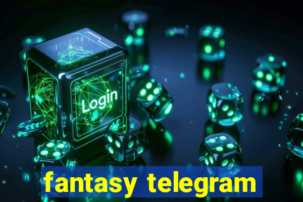 fantasy telegram