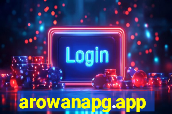 arowanapg.app