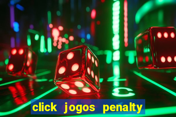 click jogos penalty fever brasil