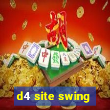 d4 site swing