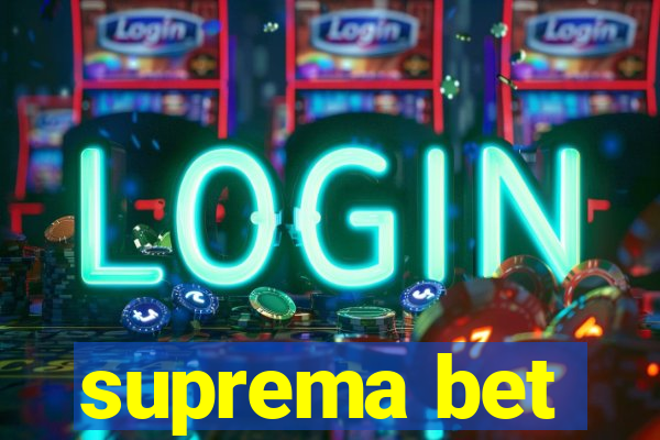 suprema bet