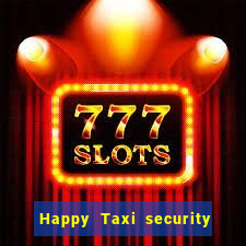 Happy Taxi security password road 96 happy