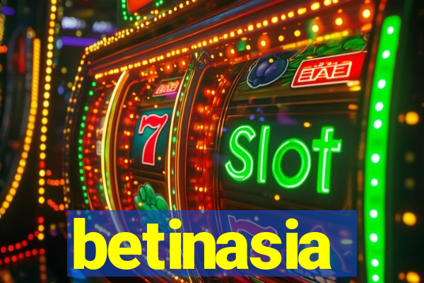 betinasia