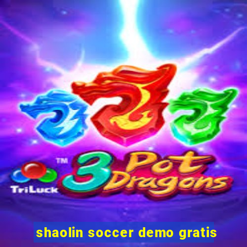 shaolin soccer demo gratis