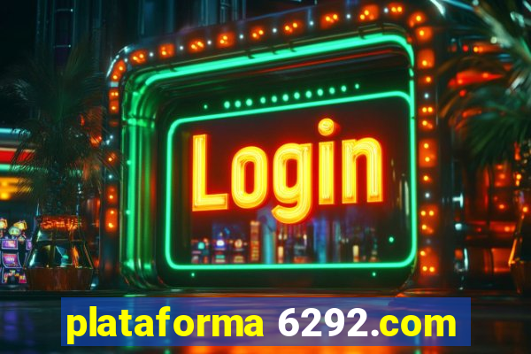 plataforma 6292.com