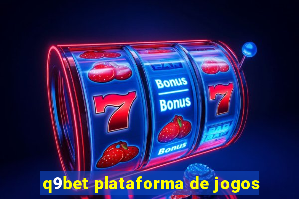 q9bet plataforma de jogos