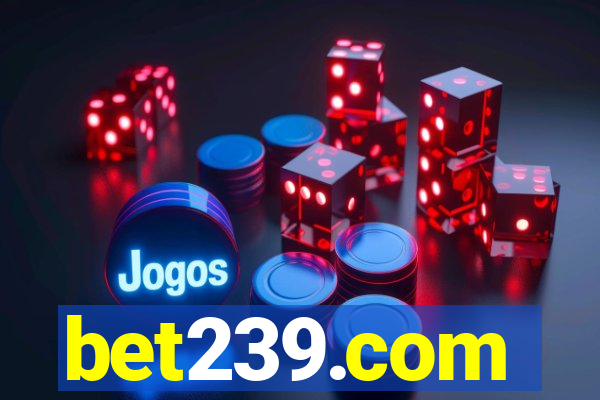 bet239.com