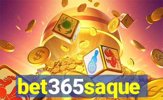 bet365saque