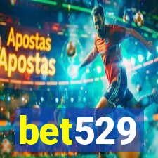 bet529