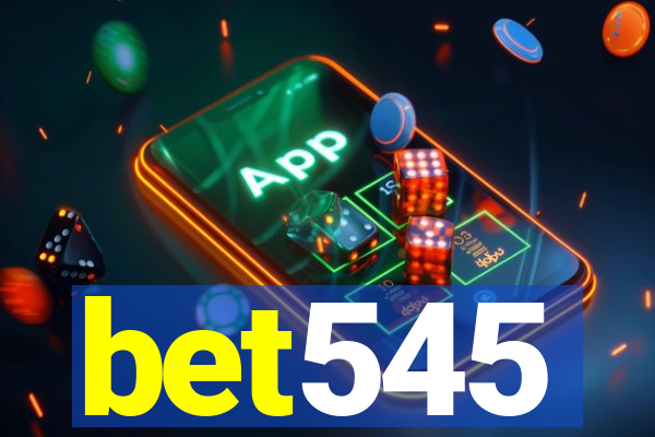 bet545