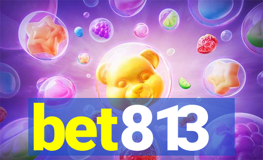 bet813