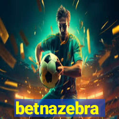 betnazebra