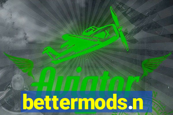 bettermods.n