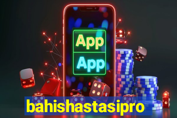 bahishastasipro.info