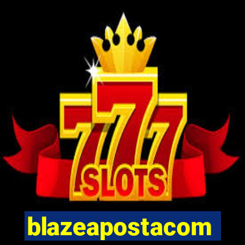 blazeapostacom