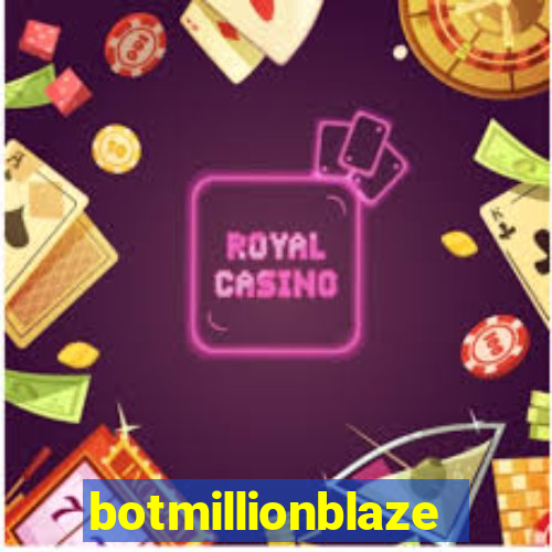 botmillionblaze