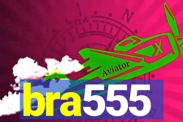 bra555