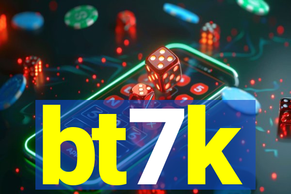 bt7k