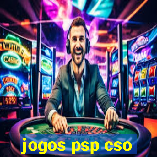 jogos psp cso