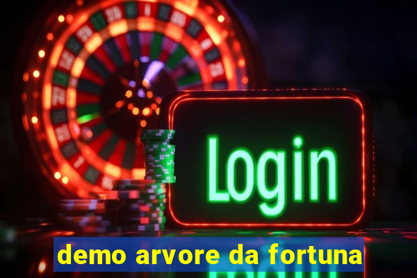 demo arvore da fortuna