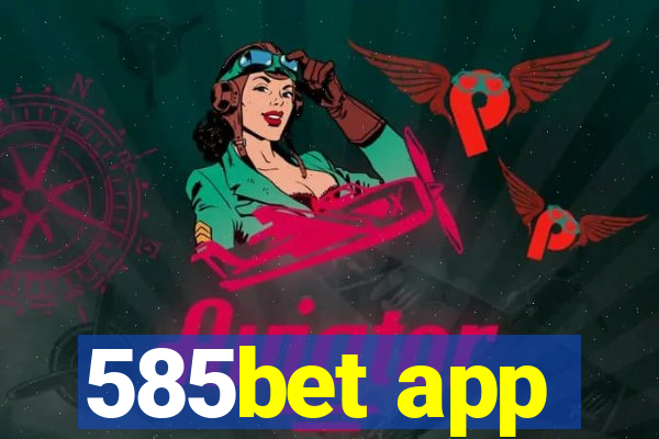 585bet app