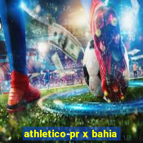 athletico-pr x bahia