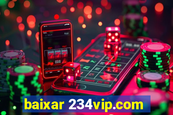 baixar 234vip.com