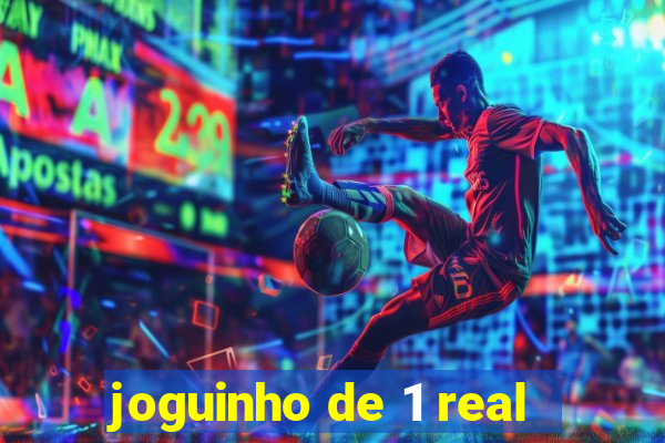 joguinho de 1 real