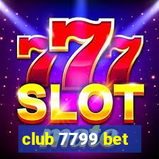 club 7799 bet