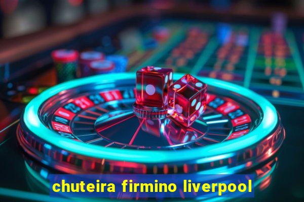 chuteira firmino liverpool