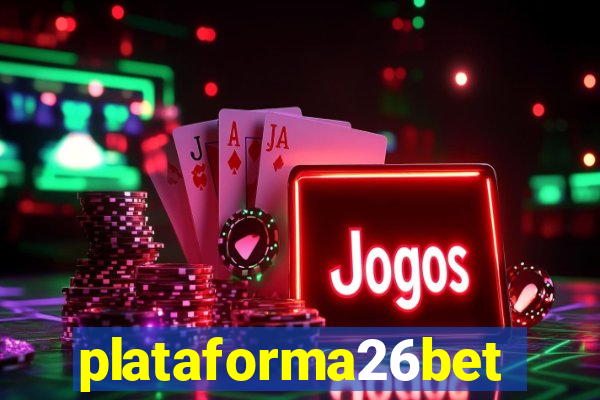 plataforma26bet