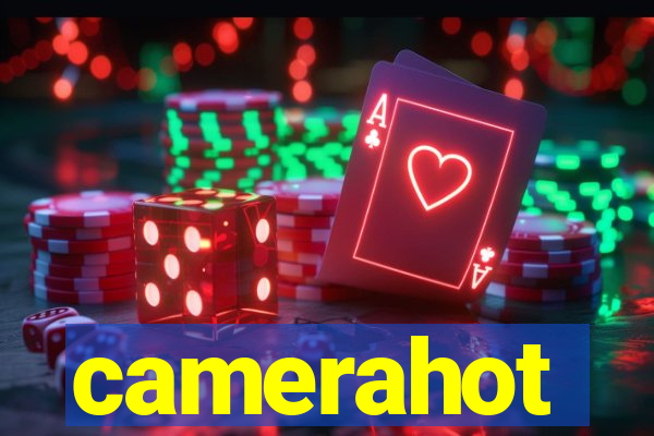 camerahot