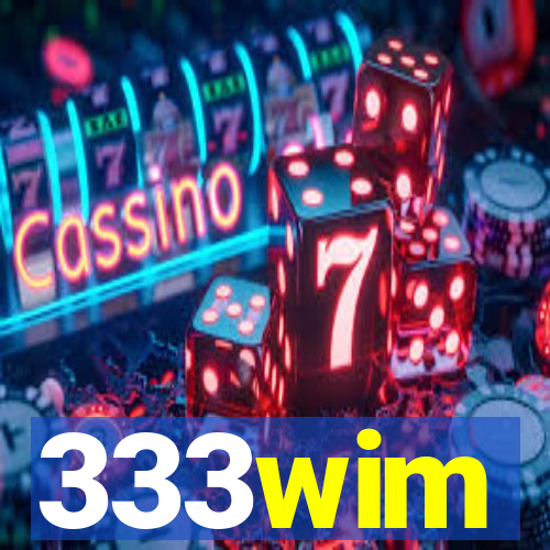 333wim