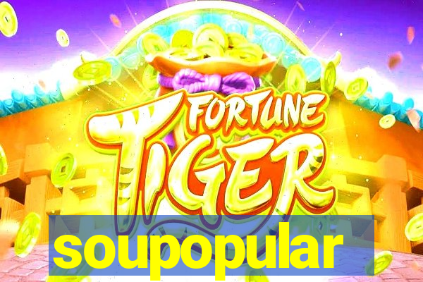 soupopular