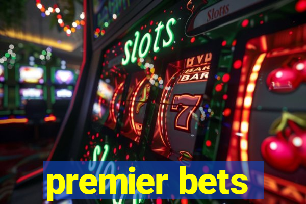 premier bets