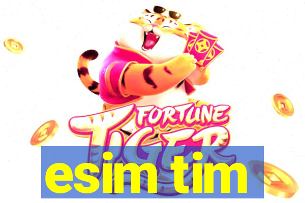 esim tim