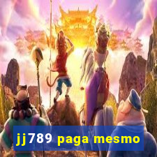 jj789 paga mesmo