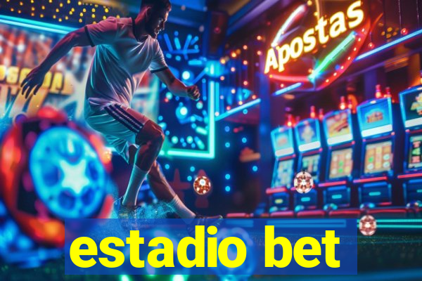 estadio bet