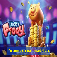 futemax real madrid x