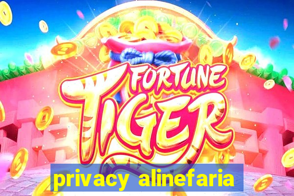 privacy alinefaria