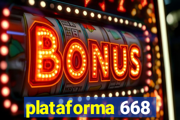 plataforma 668