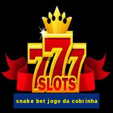 snake bet jogo da cobrinha