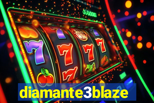 diamante3blaze