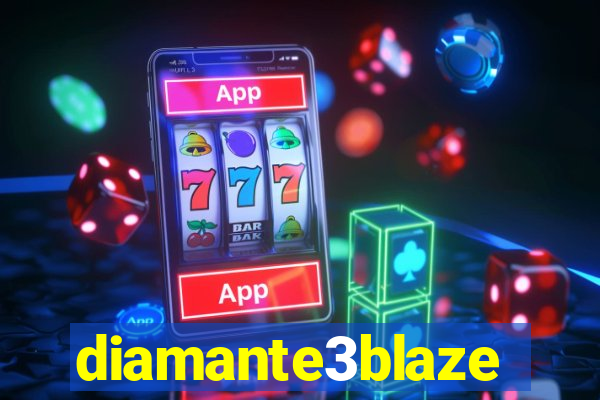 diamante3blaze