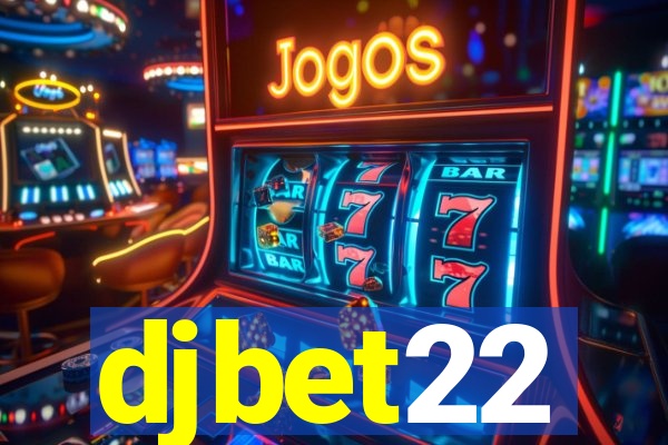 djbet22